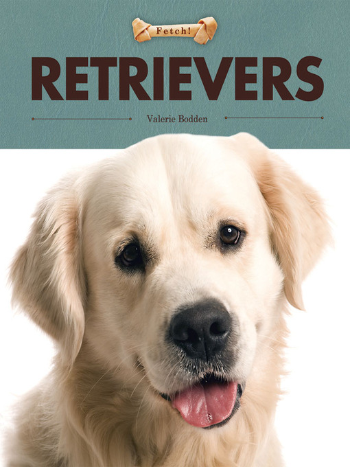 Title details for Retrievers by Valerie Bodden - Available